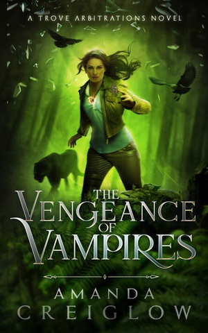 Cover of The Vengeance of Vampires by Amanda Creiglow