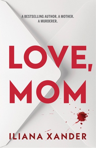 Cover of Love, Mom by Iliana Xander