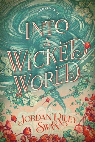Cover of Into a Wicked World by Jordan Riley Swan