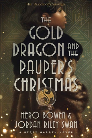 Cover of The Gold Dragon and the Pauper's Christmas by Hero Bowen & Jordan Riley Swan