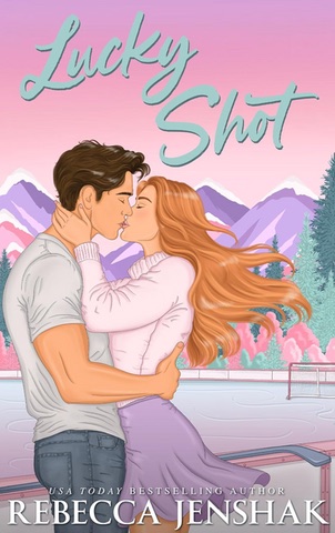 Cover of Lucky Shot by Rebecca Jenshak