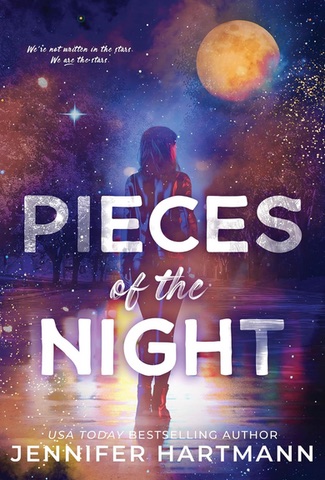 Cover of Pieces of the Night by Jennifer Hartmann