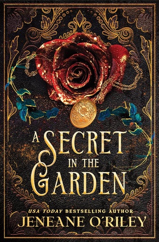 Cover of A Secret in the Garden by Jeneane O'Riley