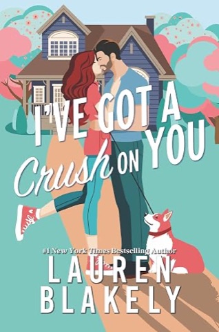 Cover of I've Got A Crush On You by Lauren Blakely